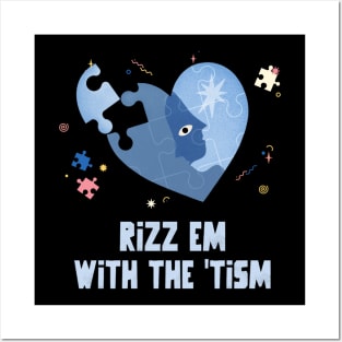 Rizz em with the tism Posters and Art